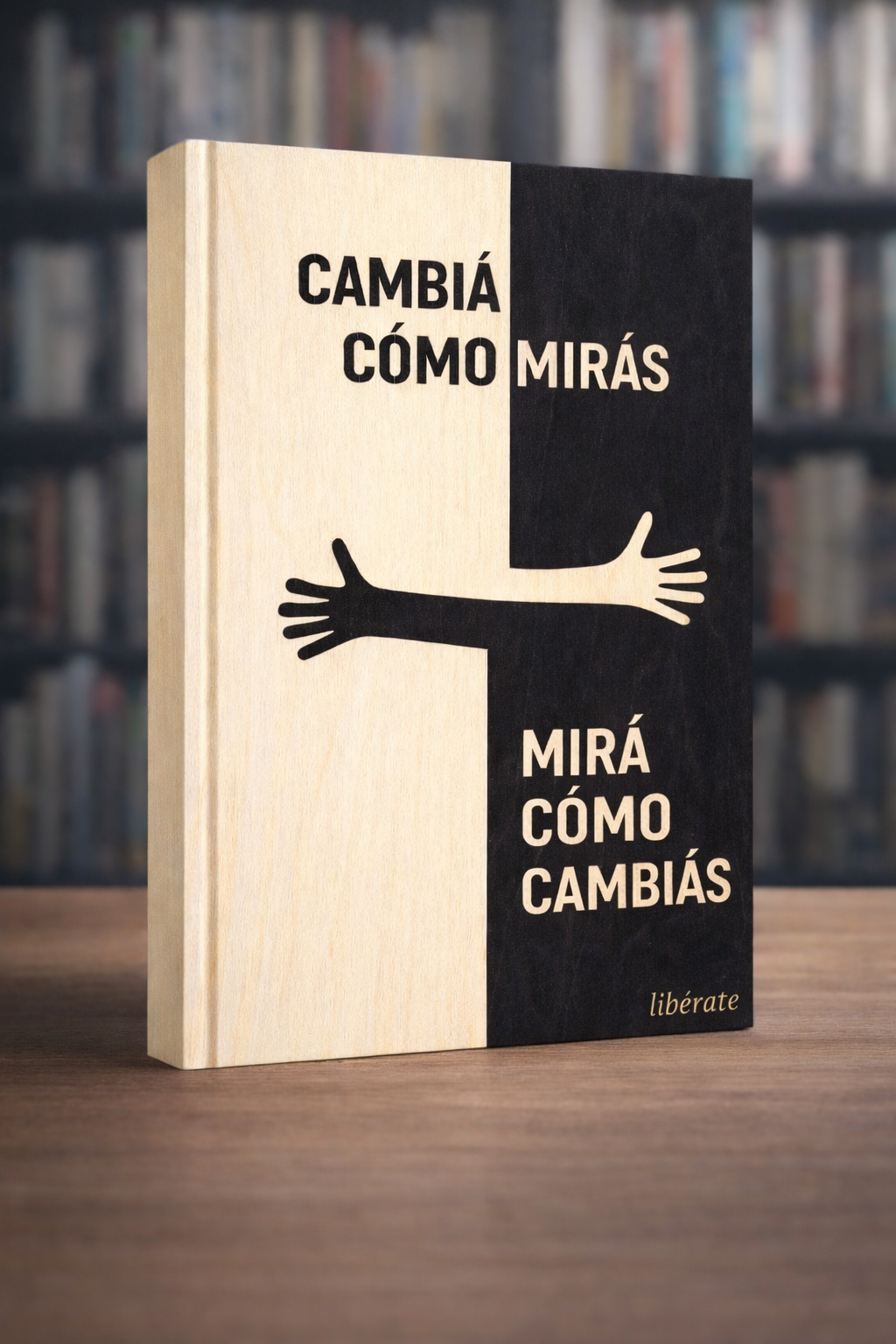 Libérate – “cambia como miras, y mira como cambias.” + Guía 7 días de transformación